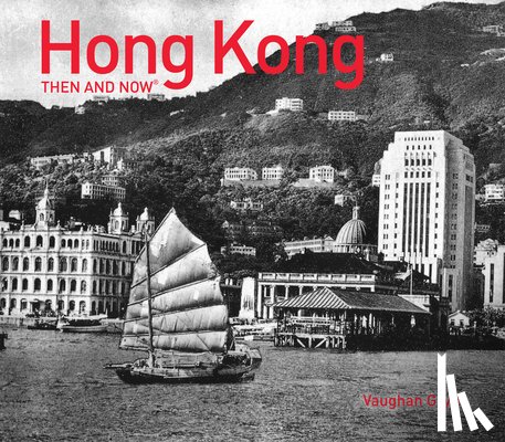 Grylls, Vaughan - Hong Kong Then and Now®