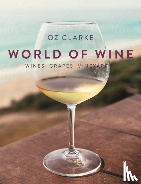 Clarke, Oz - Oz Clarke's World of Wine