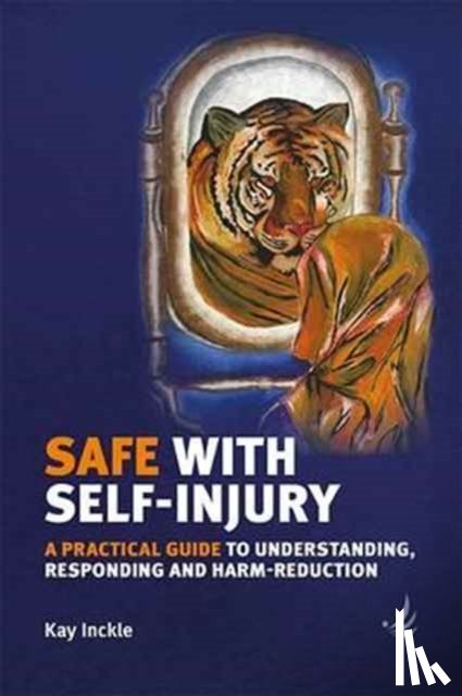 Inckle, Kay - Safe with Self-Injury