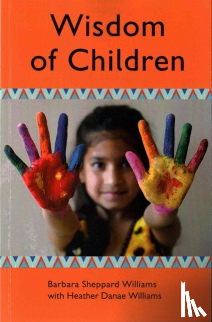 Williams, Barbara, Danae Williams, Heather - Wisdom of Children