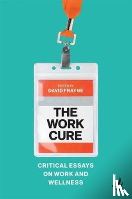  - The Work Cure