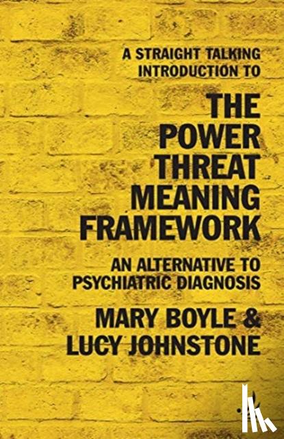 Boyle, Mary, Johnstone, Lucy - A Straight Talking Introduction to the Power Threat Meaning Framework