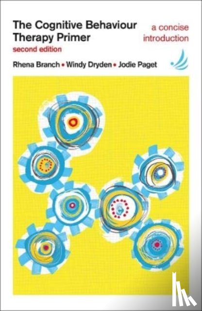 Branch, Rhena, Dryden, Windy, Paget, Jodie - The Cognitive Behaviour Therapy Primer