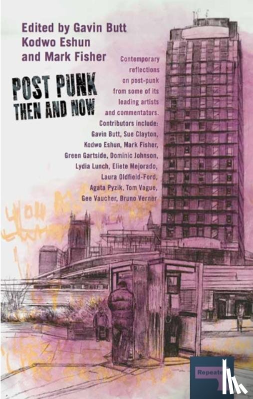 Clayton, Sue, Eshun, Kodwo, Gartside, Green - Post-Punk Then and Now