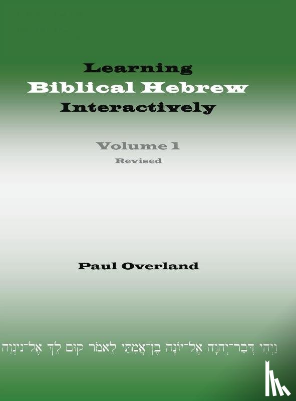 Overland, Paul - Learning Biblical Hebrew Interactively, I (Student Edition, Revised)