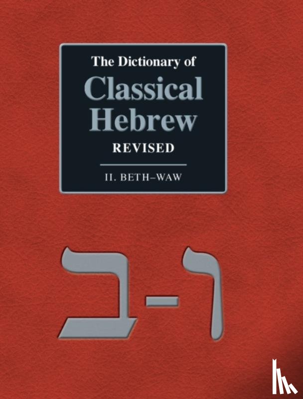 Clines, David J a (Sheffield University UK) - The Dictionary of Classical Hebrew Revised. II. Beth-Waw