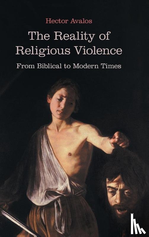 Avalos, Hector - The Reality of Religious Violence