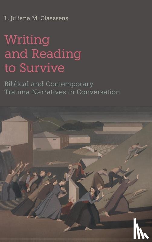 Claassens, L Juliana M - Writing and Reading to Survive