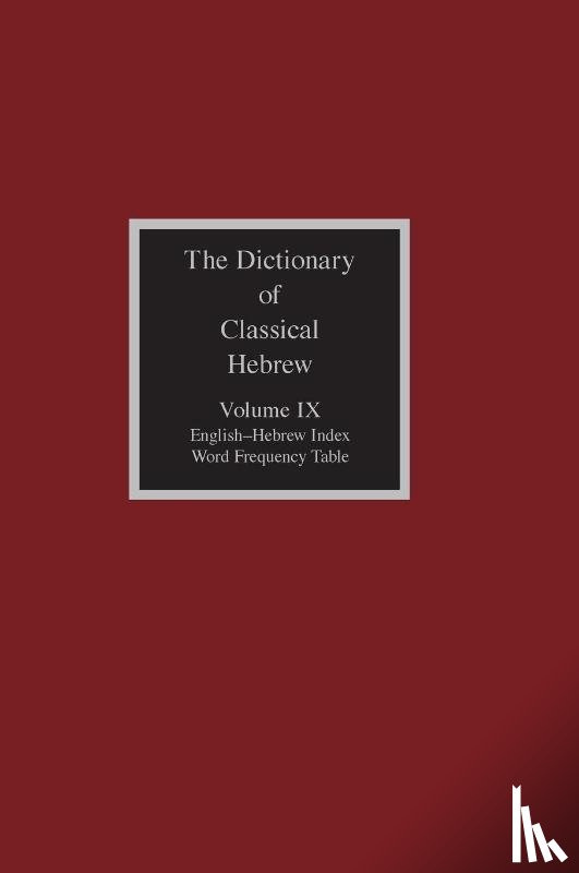  - The Dictionary of Classical Hebrew, Volume 9