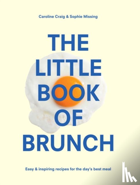 Missing, Sophie, Craig, Caroline - The Little Book of Brunch