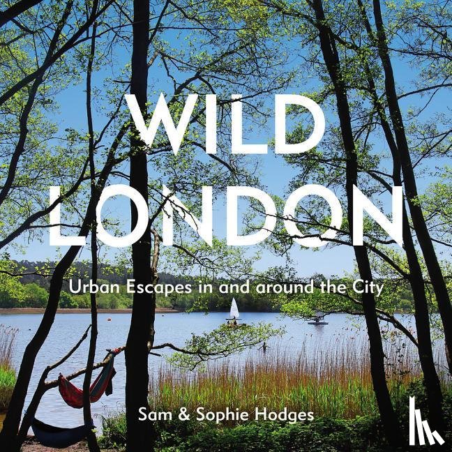 Hodges, Sam, Hodges, Sophie - Wild London
