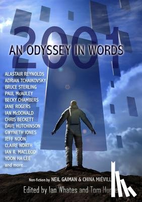 Reynolds, Alastair, Sterling, Bruce, Chambers, Becky, McAuley, Paul - 2001: An Odyssey In Words