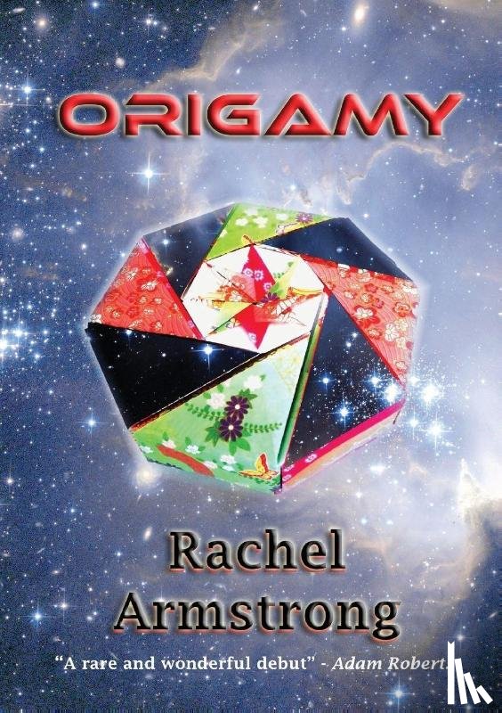 Armstrong, Rachel - Origamy