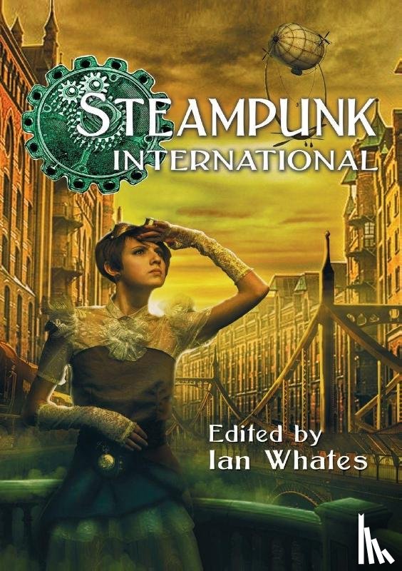 Mann, George, Green, Jonathan, O'Dowd, Derry, Meresmaa, J. S. - Steampunk International