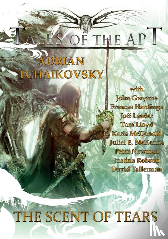 Tchaikovsky, Adrian, Hardinge, Frances, Gwynne, John - The Scent of Tears