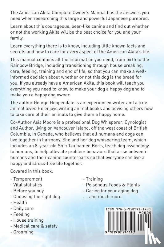 Hoppendale, George, Moore, Asia - American Akita. American Akita Dog Complete Owners Manual. American Akita book for care, costs, feeding, grooming, health and training.