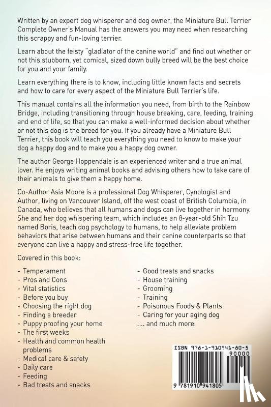 Hoppendale, George, Moore, Asia - Miniature Bull Terrier. Miniature Bull Terrier Dog Complete Owners Manual. Miniature Bull Terrier book for care, costs, feeding, grooming, health and training.