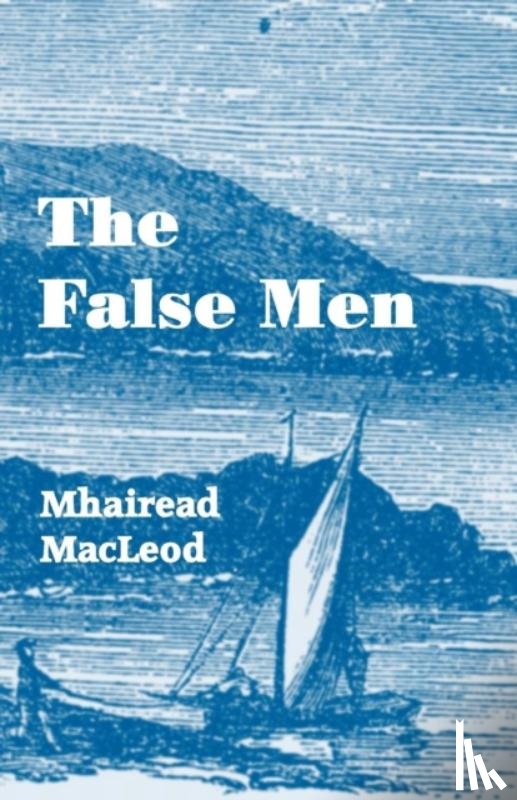 MacLeod, Mhairead - The False Men