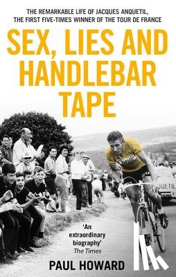 Howard, Paul - Sex, Lies and Handlebar Tape