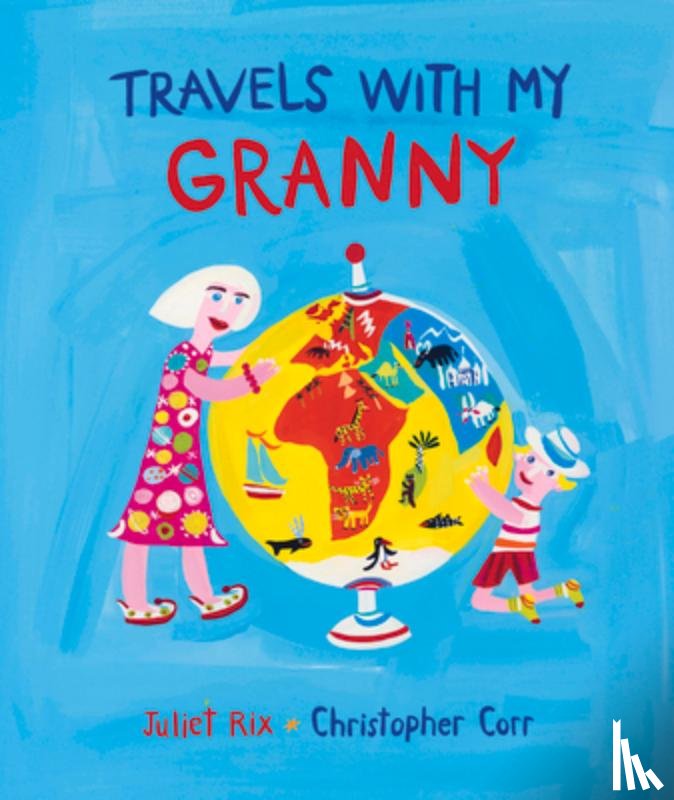 Rix, Juliet - Travels With My Granny