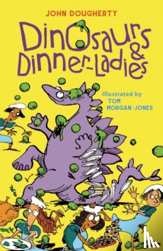 Dougherty, John - Dinosaurs and Dinner-Ladies
