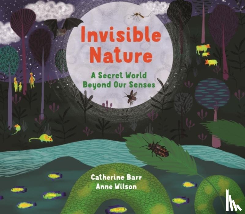 Barr, Catherine - Invisible Nature