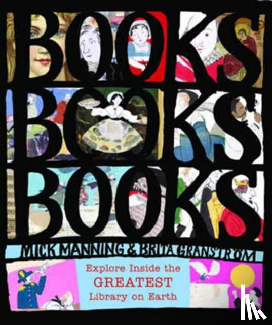 Manning, Mick, Mick Manning & Brita Granstroem - Books! Books! Books!