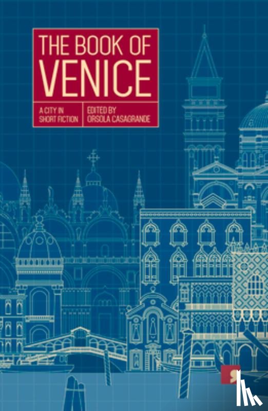 Baldisserotto, Elisabetta, Bettin, Gianfranco, Bruni, Annalisa, Catozzi, Michele - The Book of Venice