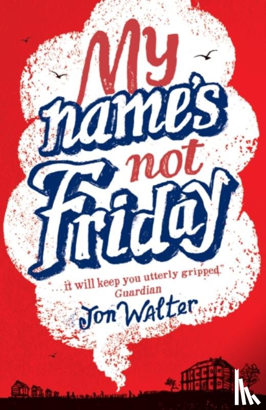 Walter, Jon - My Name's Not Friday