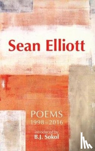 Elliott, Sean - Sean Elliott: Poems 1998-2016
