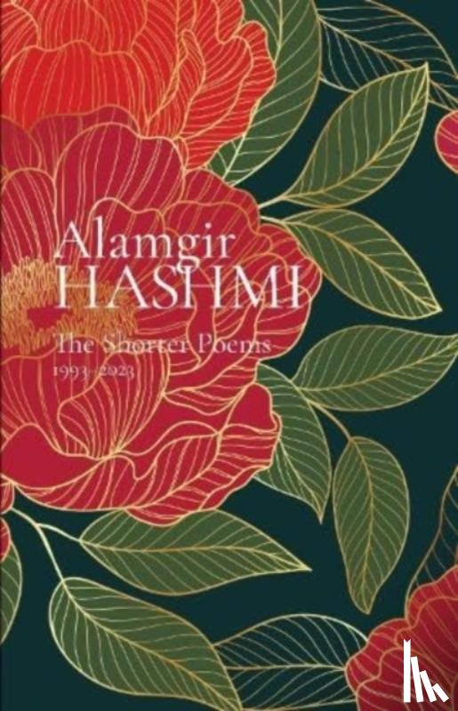 Hashmi, Alamgir - The Shorter Poems, 1993-2023