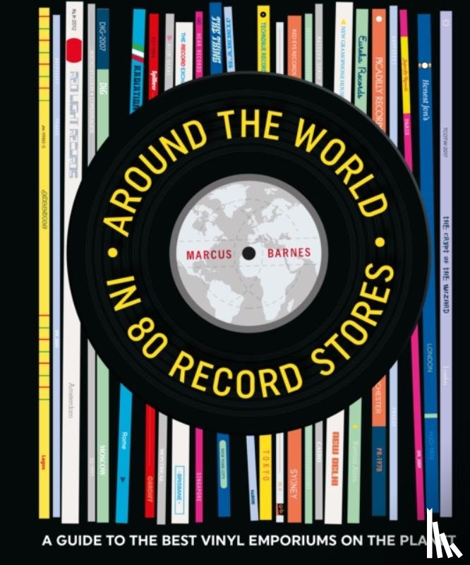Barnes, Marcus - Around the World in 80 Record Stores