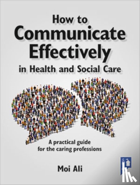 Ali, Moi - How to Communicate Effectively in Health and Social Care