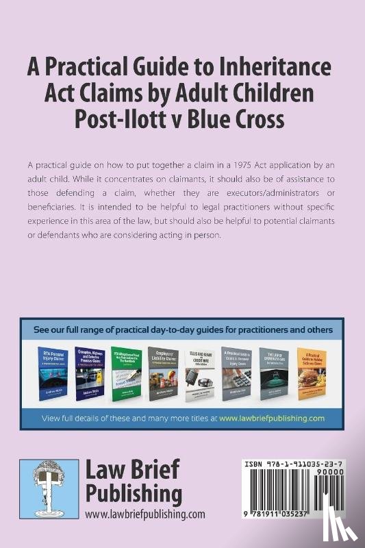 Macdonald, Sheila Hamilton - A Practical Guide to Inheritance Act Claims by Adult Children Post-Ilott v Blue Cross