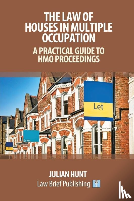 Hunt, Julian - A Practical Guide to the Law of Houses in Multiple Occupation