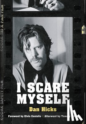 Hicks, Dan - I Scare Myself