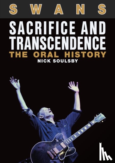 Soulsby, Nick - Swans: Sacrifice and Transcendence