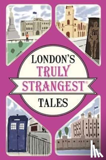 Quinn, Tom - London's Truly Strangest Tales