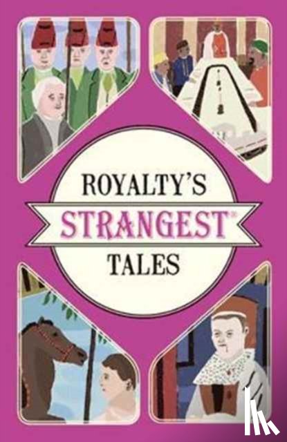 Tibballs, Geoff - Royalty's Strangest Tales