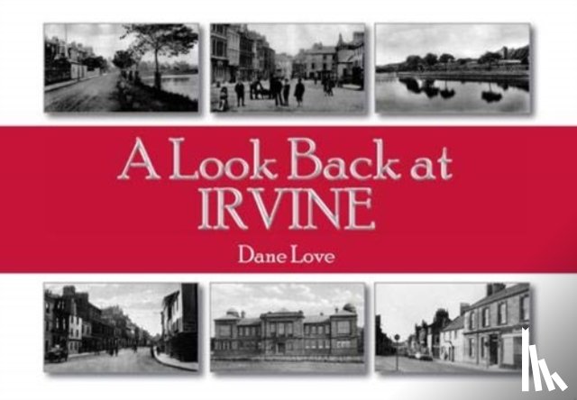 Love, Dane - A Look Back at Irvine