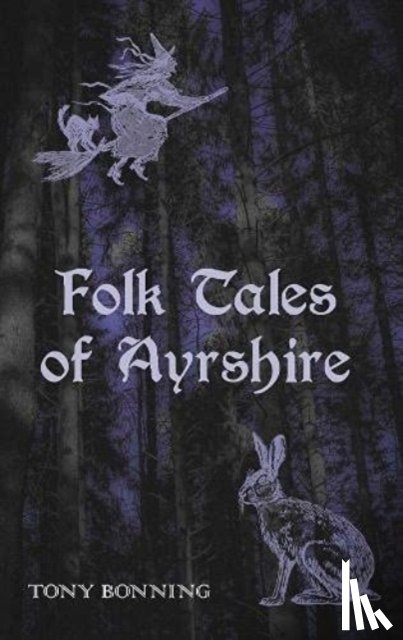 Bonning, Tony - Folk Tales of Ayrshire