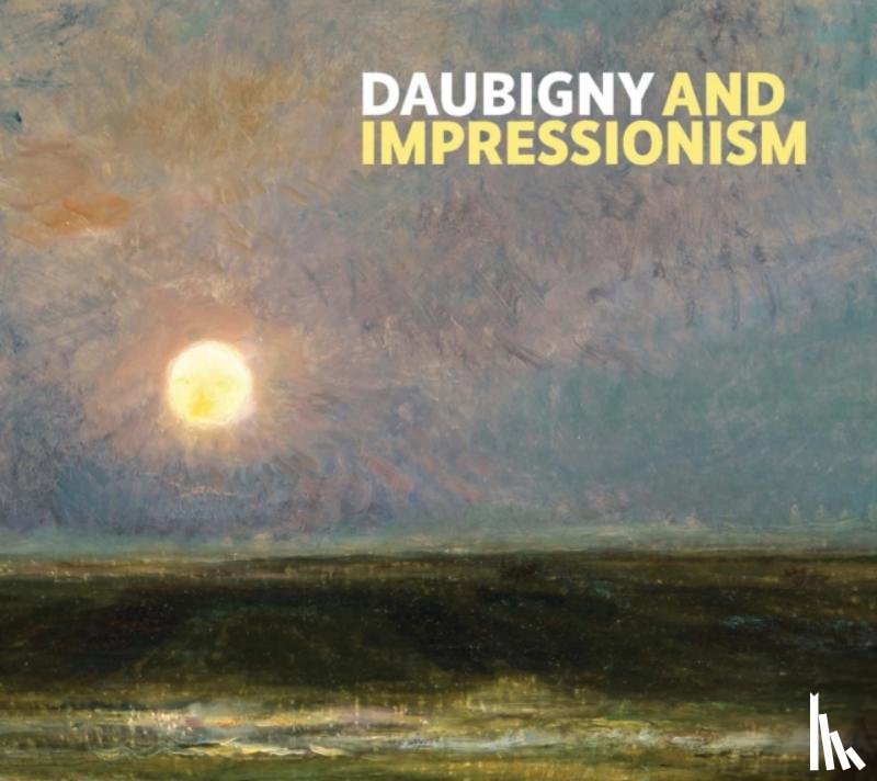 Fowle, Frances - Daubigny and Impressionism
