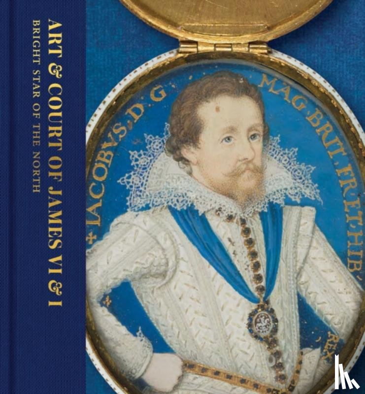 Anderson, Kate, Louis, Liz, Murray, Catriona, Field, Jemma - Art & Court of James VI & I