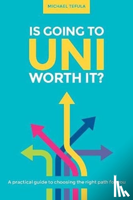 Tefula, Michael - Is Going to Uni Worth it?