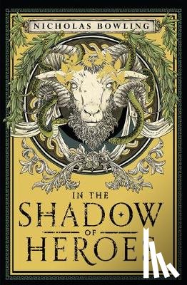 Bowling, Nicholas - In the Shadow of Heroes