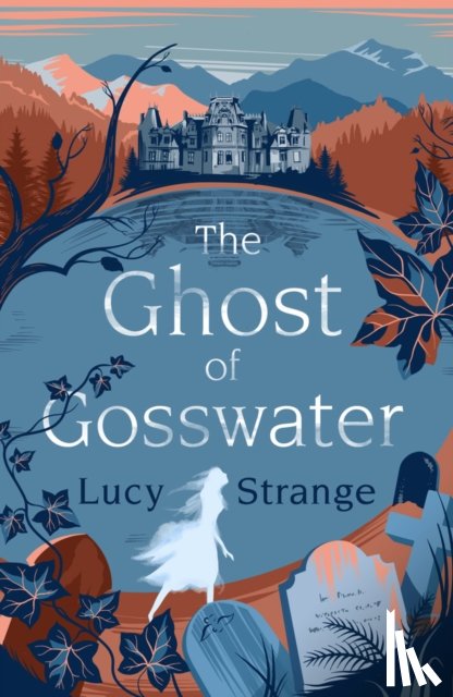 Lucy Strange - The Ghost of Gosswater