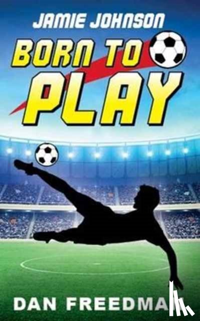 Freedman, Dan - Jamie Johnson: Born to Play