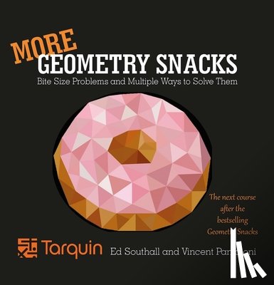 Southall, Ed - More Geometry Snacks