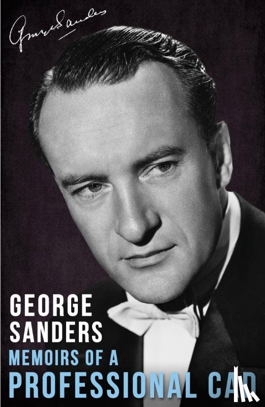 Sanders, George - Memoirs of a Professional Cad