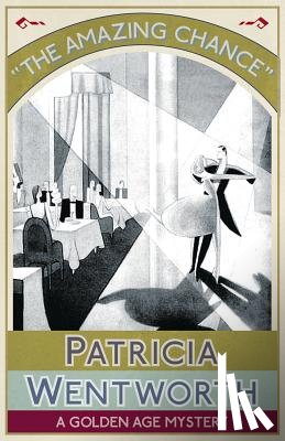 Wentworth, Patricia - The Amazing Chance
